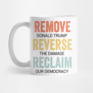 Remove Reverse Reclaim Protest Mug